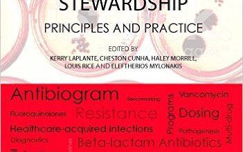 free-pdf-download-Antimicrobial Stewardship: Principles and Practice 1st Edition