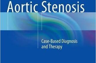 free-pdf-download-Aortic Stenosis: Case-Based Diagnosis and Therapy (2015-06-12)