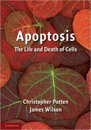 free-pdf-download-Apoptosis: The Life and Death of Cells (Developmental & Cell Biology) 1st Edition