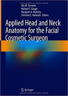 free-pdf-download-Applied Head and Neck Anatomy for the Facial Cosmetic Surgeon