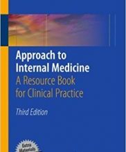 free-pdf-download-Approach to Internal Medicine: A Resource Book for Clinical Practice 3rd ed. 2011 Edition