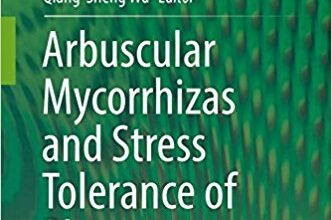 free-pdf-download-Arbuscular Mycorrhizas and Stress Tolerance of Plants 1st ed. 2017 Edition