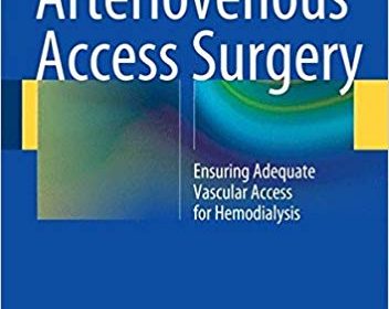 free-pdf-download-Arteriovenous Access Surgery: Ensuring Adequate Vascular Access for Hemodialysis