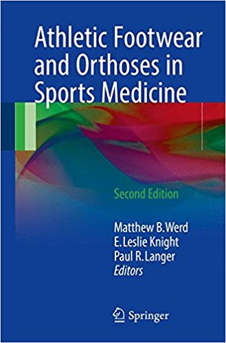 free-pdf-download-Athletic Footwear and Orthoses in Sports Medicine 2nd ed. 2017 Edition