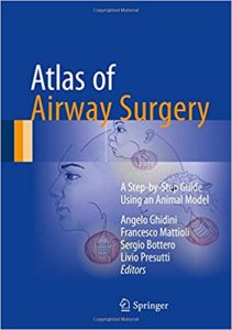 free-pdf-download-Atlas of Airway Surgery: A Step-by-Step Guide Using an Animal Model 1st ed. 2017 Edition