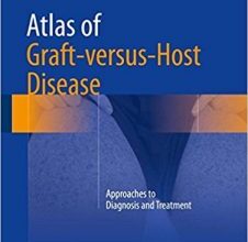 free-pdf-download-Atlas of Graft-versus-Host Disease: Approaches to Diagnosis and Treatment 1st ed. 2017 Edition