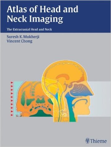 free-pdf-download-Atlas of Head and Neck Imaging: The Extracranial Head and Neck 1st Edition Edition