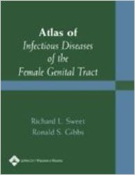 free-pdf-download-Atlas of Infectious Diseases of the Female Genital Tract 1st Edition