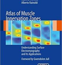 free-pdf-download-Atlas of Muscle Innervation Zones: Understanding Surface Electromyography and Its Applications