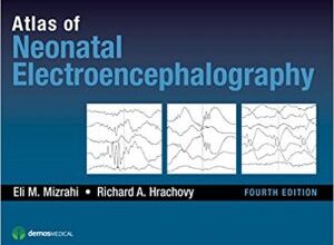 free-pdf-download-Atlas of Neonatal Electroencephalography 4th Edition