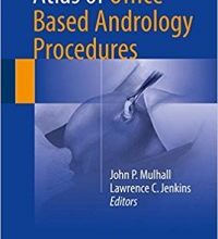 free-pdf-download-Atlas of Office Based Andrology Procedures 1st ed. 2017 Edition