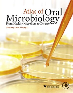 free-pdf-download-Atlas of Oral Microbiology: From Healthy Microflora to Disease 1st Edition