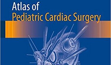 free-pdf-download-Atlas of Pediatric Cardiac Surgery 1st ed. 2015 Edition