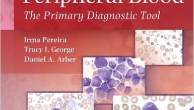 free-pdf-download-Atlas of Peripheral Blood: The Primary Diagnostic Tool 1st Edition