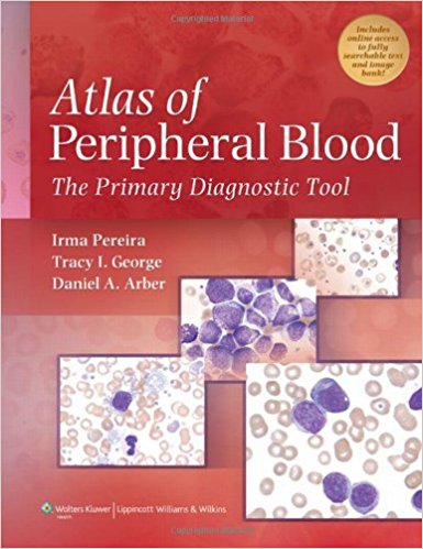 free-pdf-download-Atlas of Peripheral Blood: The Primary Diagnostic Tool 1st Edition