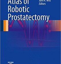 free-pdf-download-Atlas of Robotic Prostatectomy