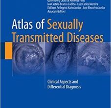 free-pdf-download-Atlas of Sexually Transmitted Diseases: Clinical Aspects and Differential Diagnosis 1st ed. 2018 Edition