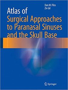 free-pdf-download-Atlas of Surgical Approaches to Paranasal Sinuses and the Skull Base 1st ed. 2016 Edition