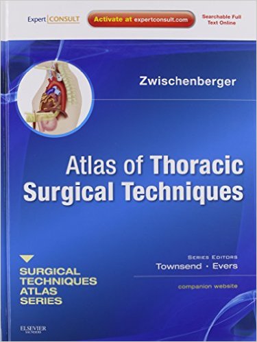 free-pdf-download-Atlas of Thoracic Surgical Techniques: (A Volume in the Surgical Techniques Atlas Series) (Expert Consult – Online and Print)