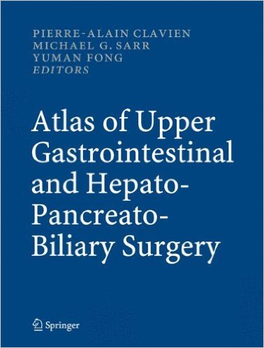 free-pdf-download-Atlas of Upper Gastrointestinal and Hepato-Pancreato-Biliary Surgery 1st Edition