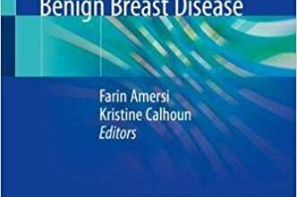 free-pdf-download-Atypical Breast Proliferative Lesions and Benign Breast Disease 1st ed. 2018 Edition