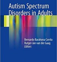 free-pdf-download-Autism Spectrum Disorders in Adults 1st ed. 2017 Edition