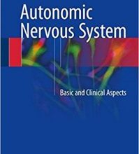 free-pdf-download-Autonomic Nervous System: Basic and Clinical Aspects 1st ed. 2018 Edition