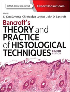 free-pdf-download-Bancroft’s Theory and Practice of Histological Techniques 8th Edition