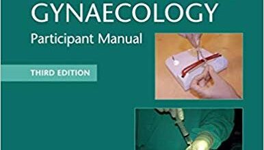 free-pdf-download-Basic Practical Skills in Obstetrics and Gynaecology: Participant Manual 3rd Edition