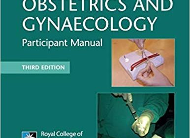 free-pdf-download-Basic Practical Skills in Obstetrics and Gynaecology: Participant Manual 3rd Edition