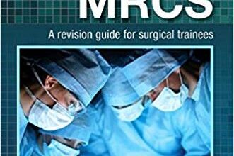 free-pdf-download-Basic Science for the MRCS: A revision guide for surgical trainees (MRCS Study Guides) 3rd Edition