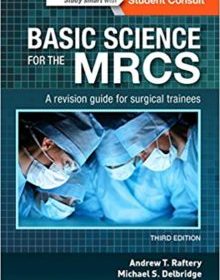 free-pdf-download-Basic Science for the MRCS: A revision guide for surgical trainees (MRCS Study Guides) 3rd Edition