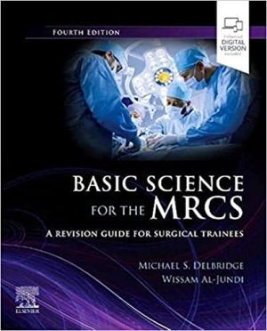 free-pdf-download-Basic Science for the MRCS: A revision guide for surgical trainees (MRCS Study Guides) 4th Edition