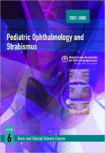 free-pdf-download-Basic and Clinical Science Course (BCSC) 2007-2008: Pediatric Ophthalmology and Strabismus Section 6