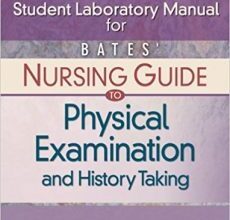 free-pdf-download-Bates’ Nursing Guide to Physical Examination and History Taking Student Laboratory Manual 1 Lab Stu Edition