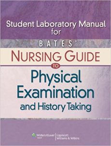 free-pdf-download-Bates’ Nursing Guide to Physical Examination and History Taking Student Laboratory Manual 1 Lab Stu Edition