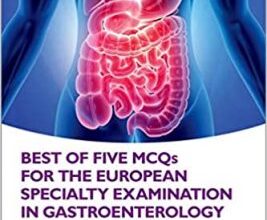 free-pdf-download-Best of Five MCQS for the European Specialty Examination in Gastroenterology and Hepatology 2nd Edition