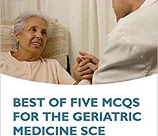 free-pdf-download-Best of Five MCQs for the Geriatric Medicine SCE (Oxford Higher Specialty Training) 1st Edition