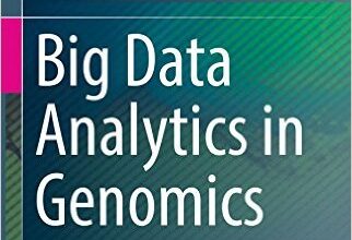 free-pdf-download-Big Data Analytics in Genomics 1st ed. 2016 Edition