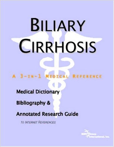 free-pdf-download-Biliary Cirrhosis – A Medical Dictionary