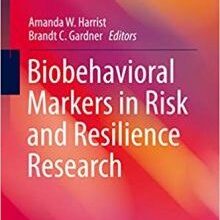 free-pdf-download-Biobehavioral Markers in Risk and Resilience Research