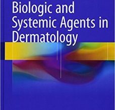 free-pdf-download-Biologic and Systemic Agents in Dermatology 1st ed. 2018 Edition