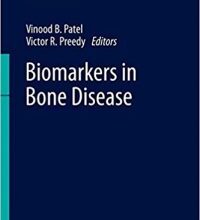 free-pdf-download-Biomarkers in Bone Disease (Biomarkers in Disease: Methods