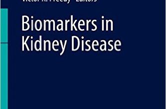 free-pdf-download-Biomarkers in Kidney Disease (Biomarkers in Disease: Methods