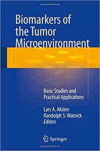 free-pdf-download-Biomarkers of the Tumor Microenvironment: Basic Studies and Practical Applications 1st ed. 2017 Edition