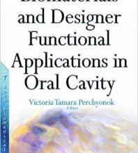 free-pdf-download-Biomaterials and Designer Functional Applications in Oral Cavity (Dental Science