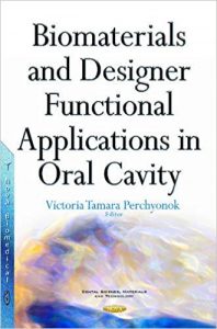 free-pdf-download-Biomaterials and Designer Functional Applications in Oral Cavity (Dental Science