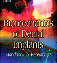 free-pdf-download-Biomechanics of Dental Implants: Handbook for Researchers (Dental Science