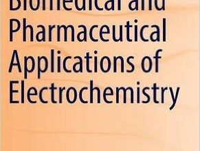 free-pdf-download-Biomedical and Pharmaceutical Applications of Electrochemistry (Modern Aspects of Electrochemistry) 1st ed. 2016 Edition