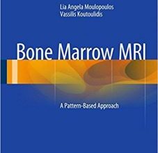 free-pdf-download-Bone Marrow MRI: A Pattern-Based Approach 2015th Edition